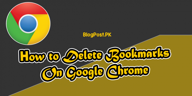 How to Delete Bookmarks On Google Chrome