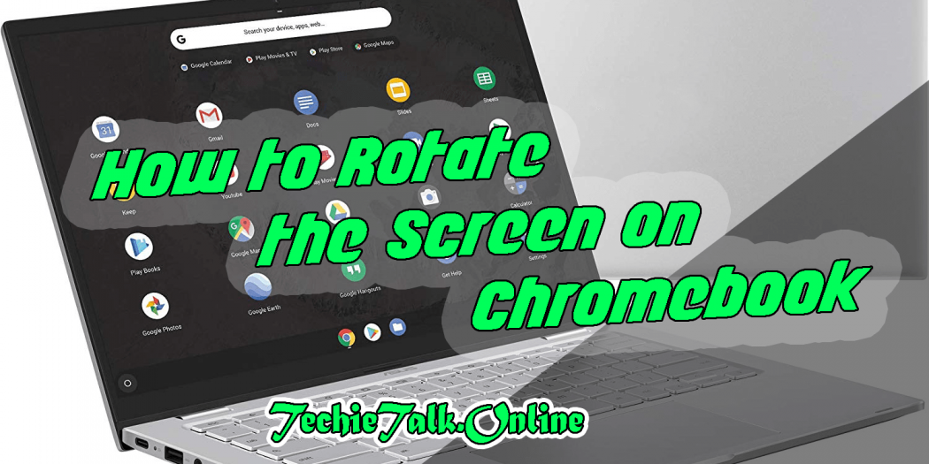 How to Rotate the Screen on Chromebook